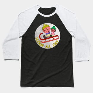Sleigh All Day Baseball T-Shirt